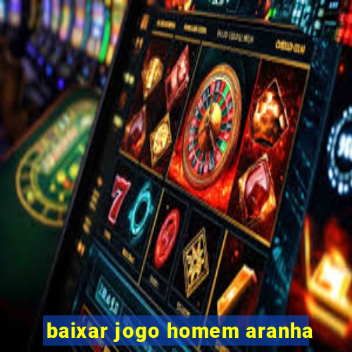 baixar jogo homem aranha